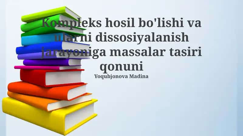Kompleks hosil bo'lishi va ularni dissosiyalanish jarayoniga massalar tasiri qonuni