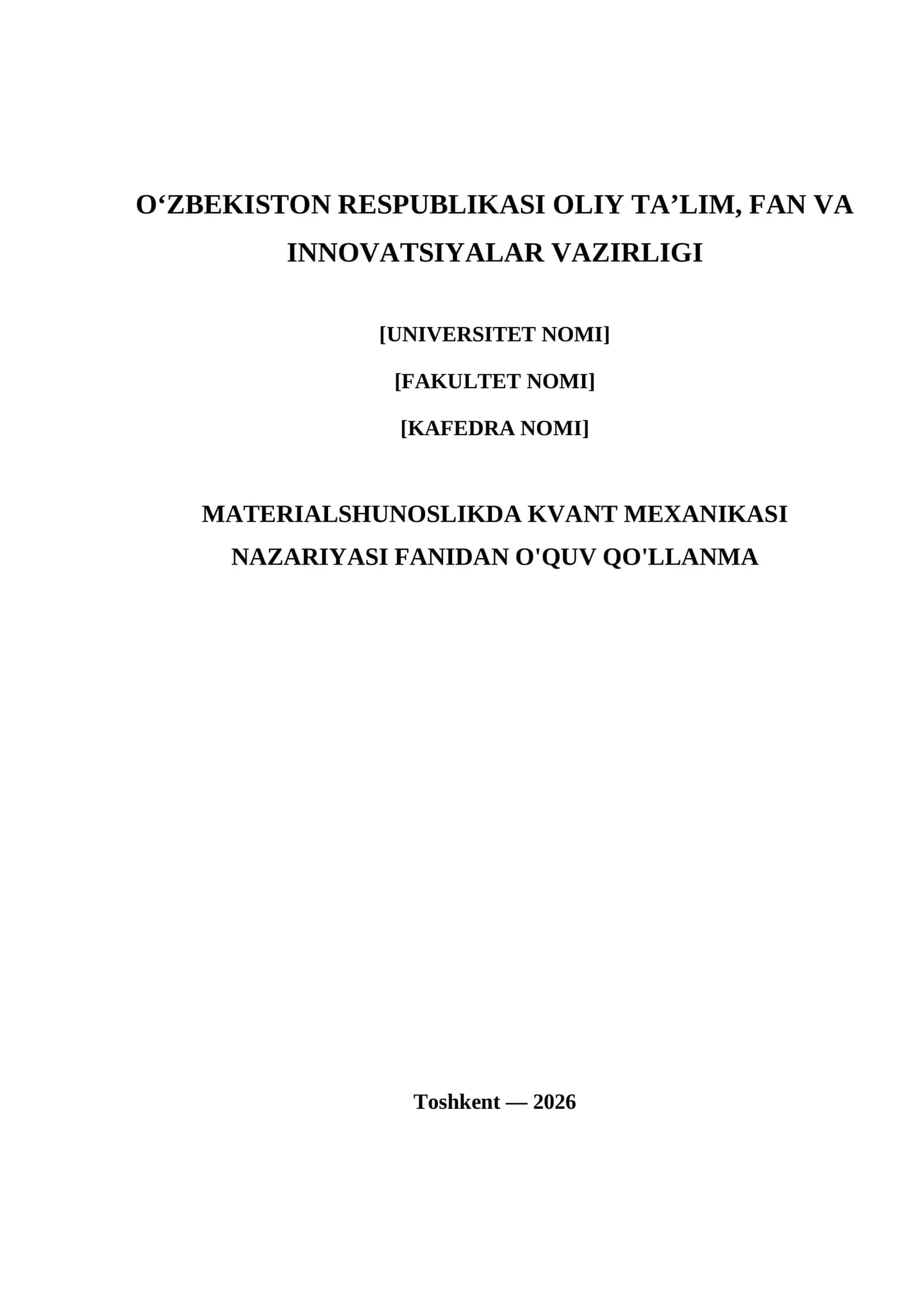 MATERIALSHUNOSLIKDA KVANT MEXANIKASI NAZARIYASI FANIDAN O'QUV QO'LLANMA