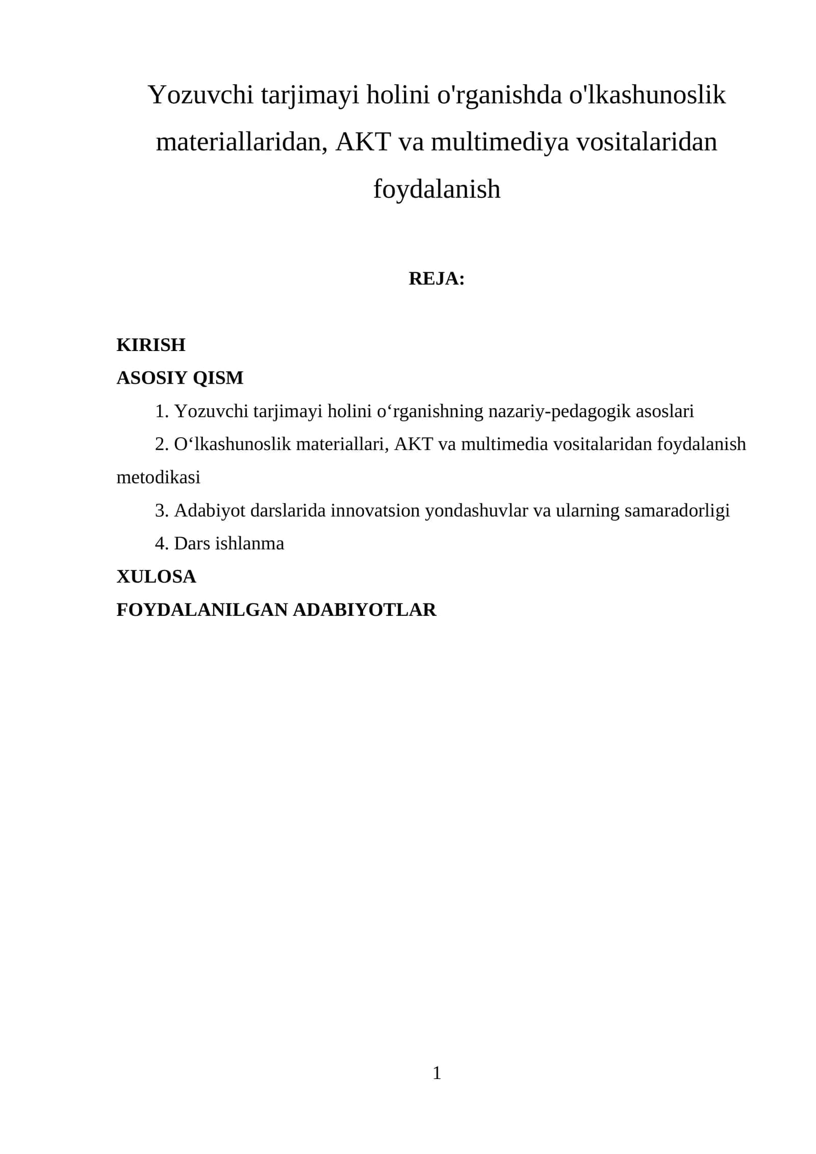 Yozuvchi tarjimayi holini o'rganishda o'lkashunoslik materiallaridan, AKT va multimediya vositalaridan foydalanish