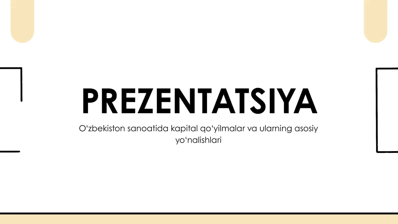 O‘zbekiston sanoatida kapital qo‘yilmalar va ularning asosiy yo‘nalishlari