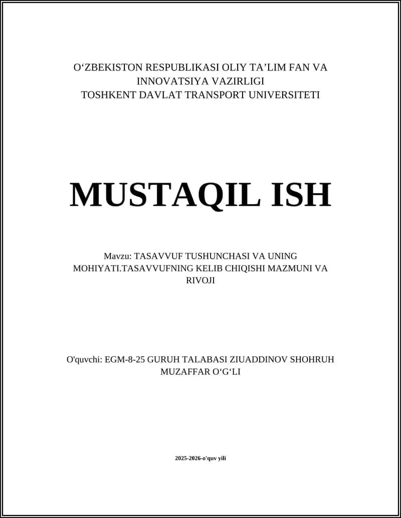 TASAVVUF TUSHUNCHASI VA UNING MOHIYATI.TASAVVUFNING KELIB CHIQISHI MAZMUNI VA RIVOJI