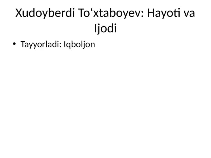 Xudoyberdi To‘xtaboyev: Hayoti va Ijodi