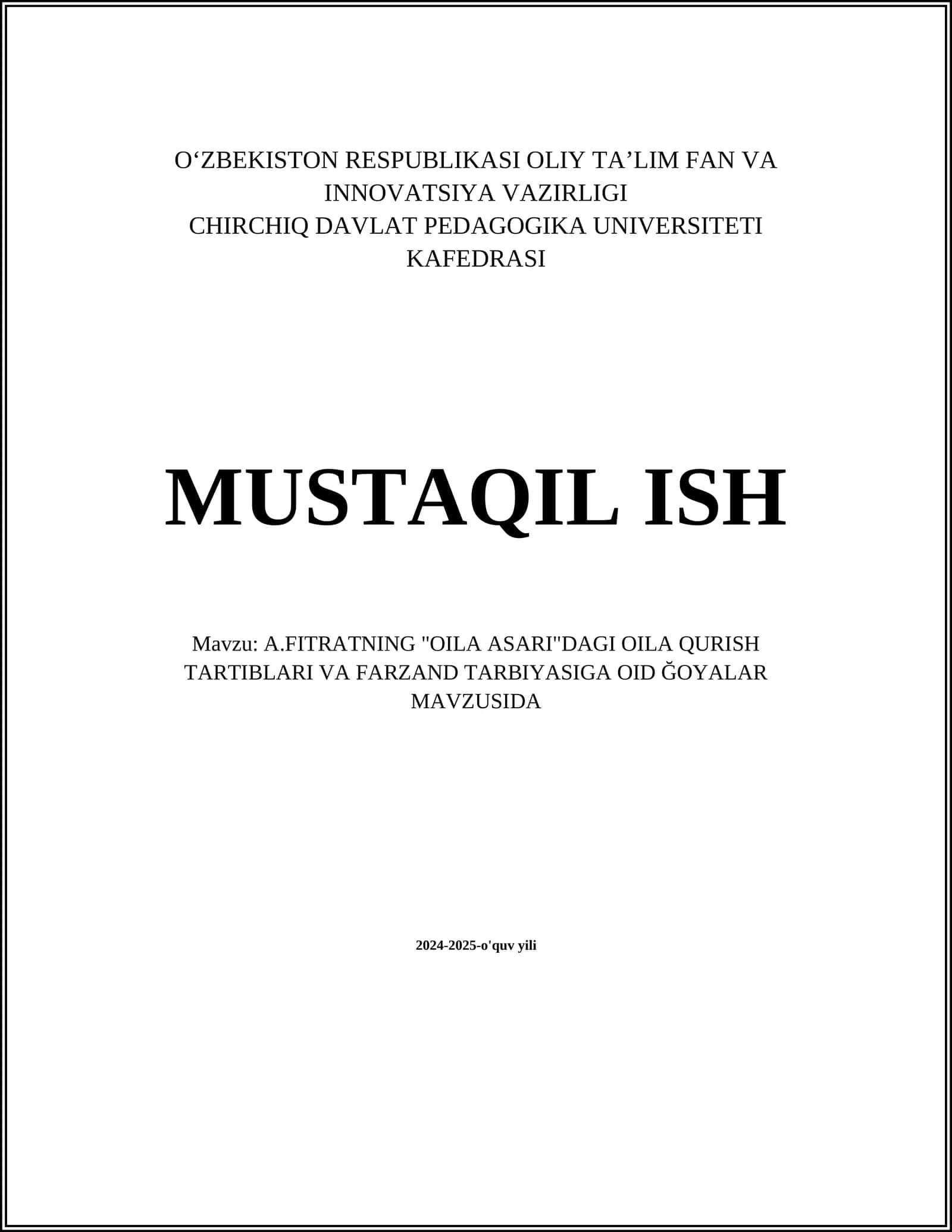 A.FITRATNING "OILA ASARI"DAGI OILA QURISH TARTIBLARI VA FARZAND TARBIYASIGA OID ĞOYALAR MAVZUSIDA