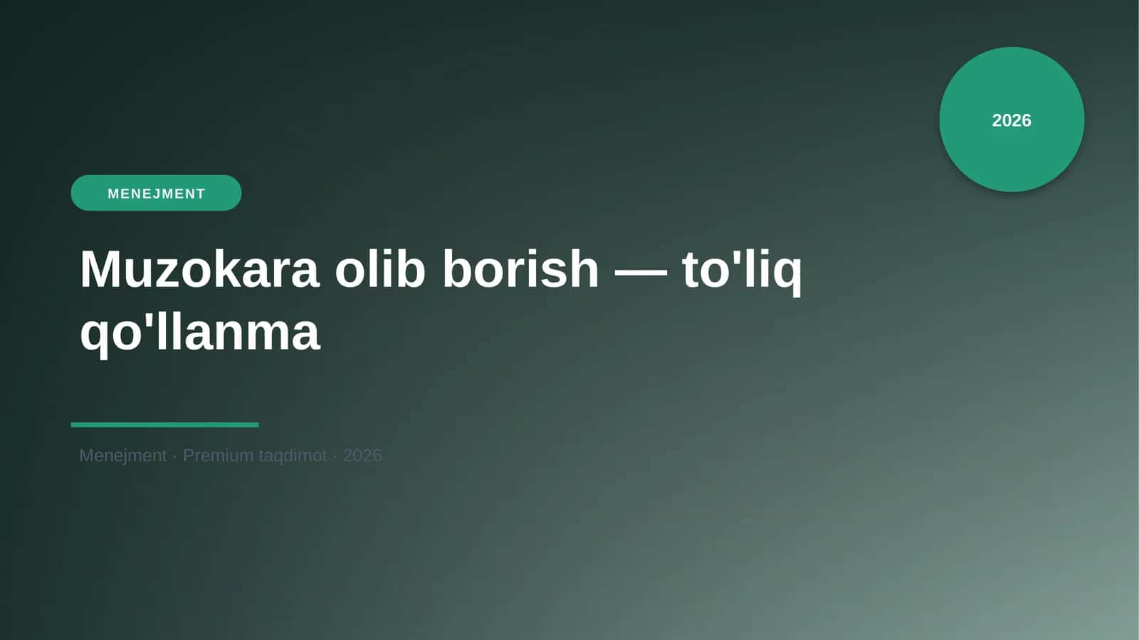 Muzokara olib borish — to'liq qo'llanma