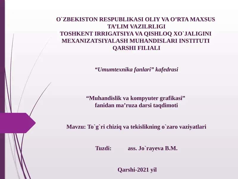 To`g`ri chiziqli va tekinlikning o`zaro vaziyatlari