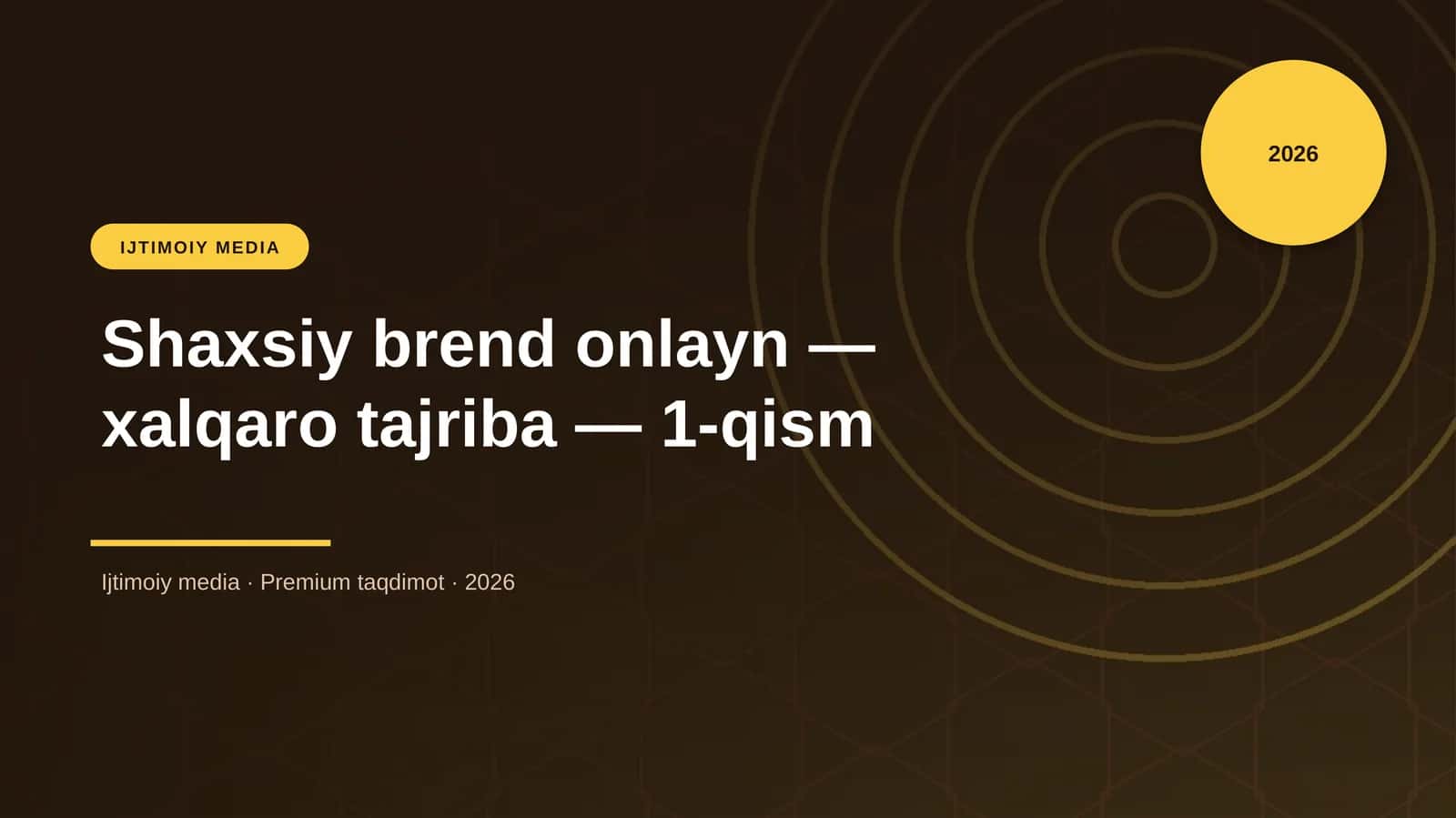 Shaxsiy brend onlayn — xalqaro tajriba — 1-qism