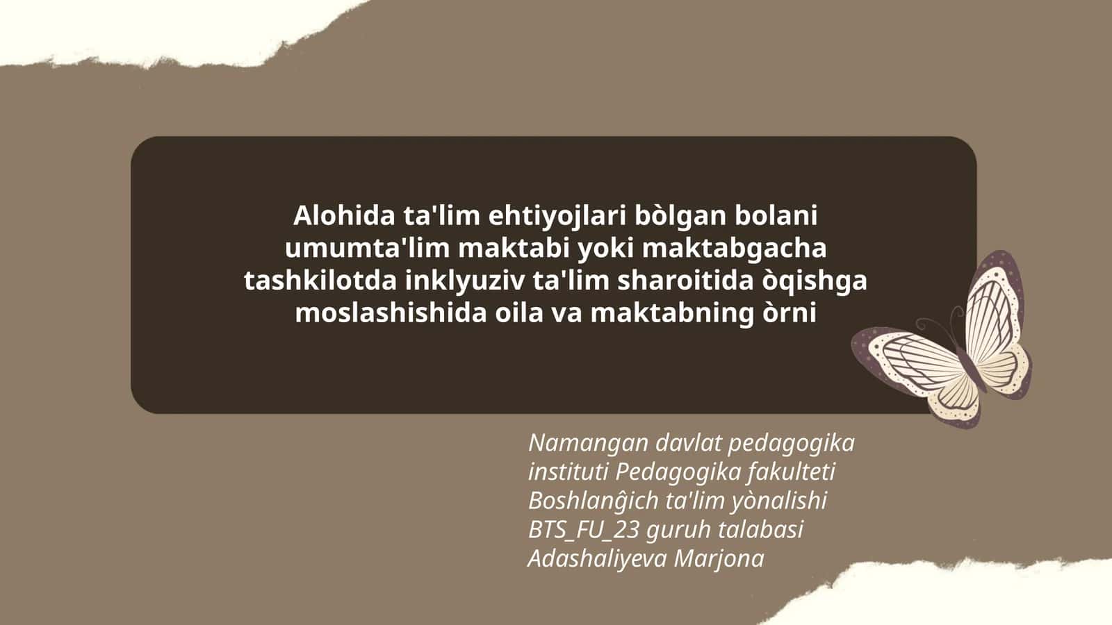 Pedagogika fakulteti Boshlanĝich ta'lim yònalishi BTS_FU_23 guruh talabasi Adashaliyeva Marjona