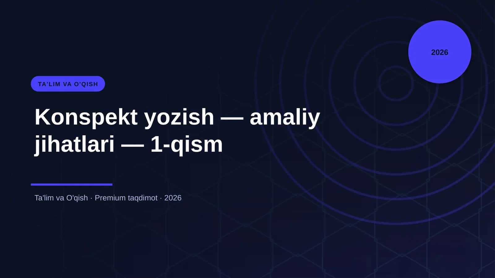 Konspekt yozish — amaliy jihatlari — 1-qism