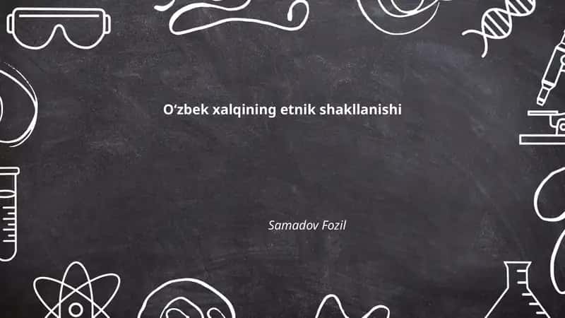 Oʻzbek xalqining etnik shakllanishi