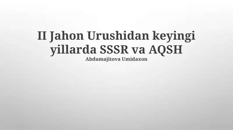II Jahon Urushidan keyingi yillarda SSSR va AQSH
