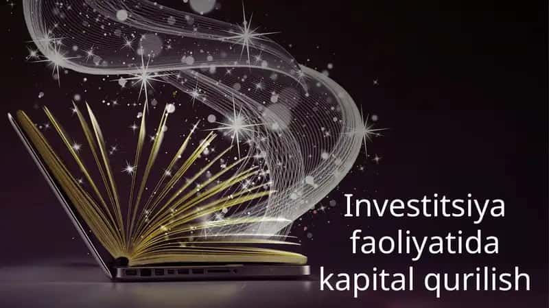 Investitsiya faoliyatida kapital qurilish