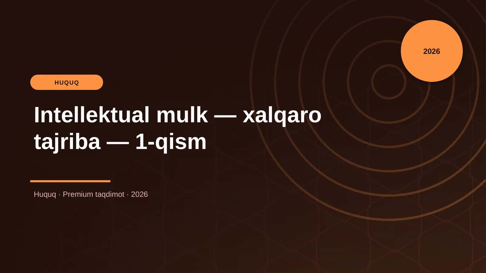 Intellektual mulk — xalqaro tajriba — 1-qism