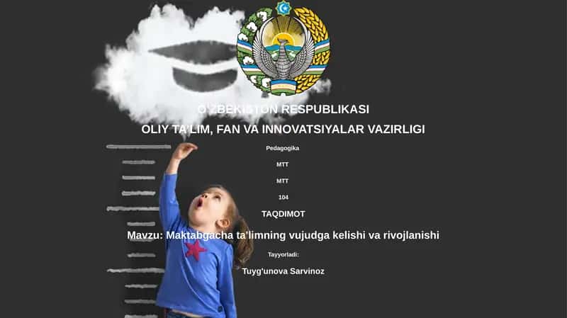 Maktabgacha ta'limning vujudga kelishi va rivojlanishi