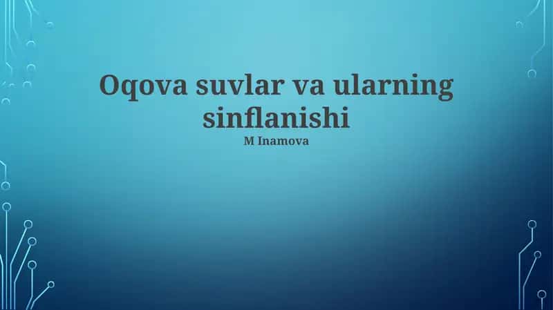 Oqova suvlar va ularning sinflanishi