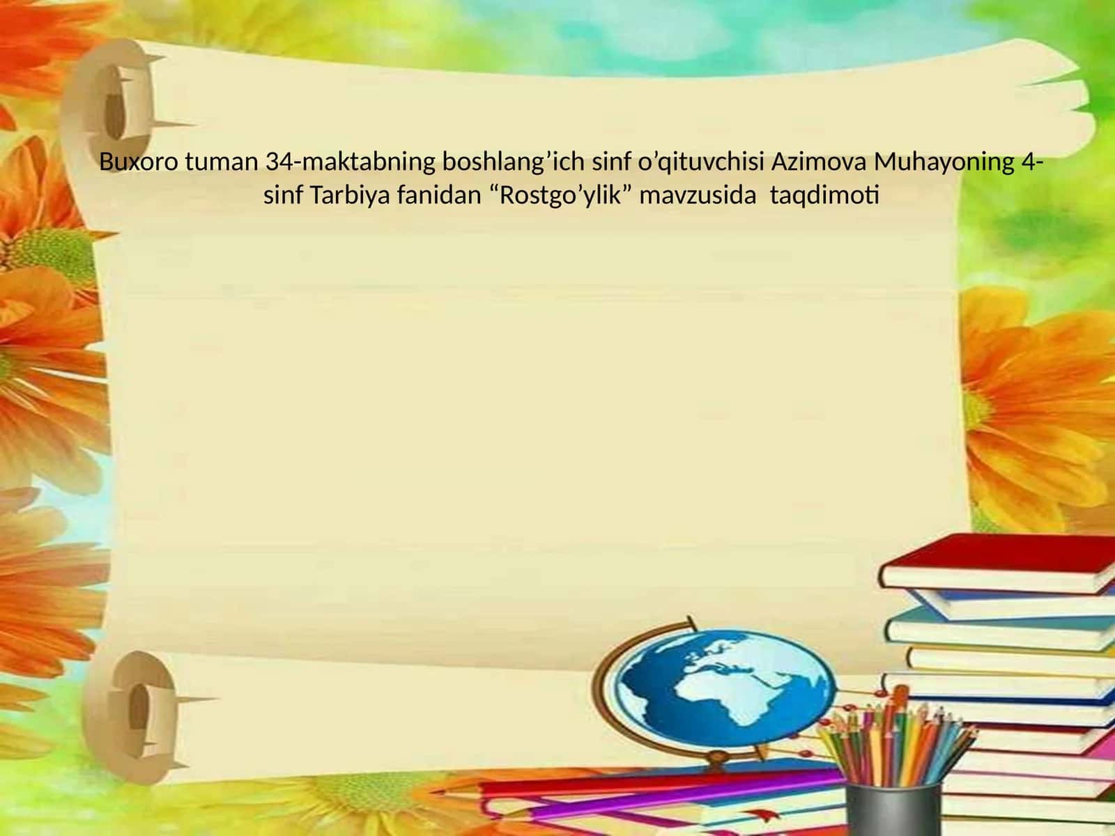 "Rostgo’ylik" mavzusida taqdimoti