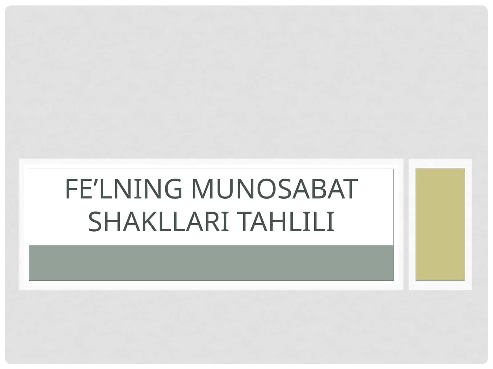 Fe’lning munosabat shakllari tahlili