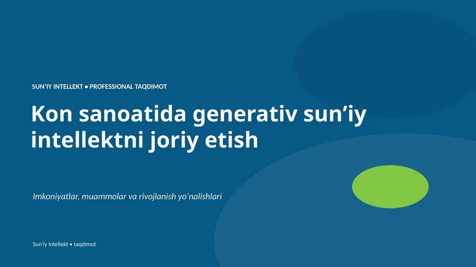 SUNʼIY INTELLEKT • PROFESSIONAL TAQDIMOT
