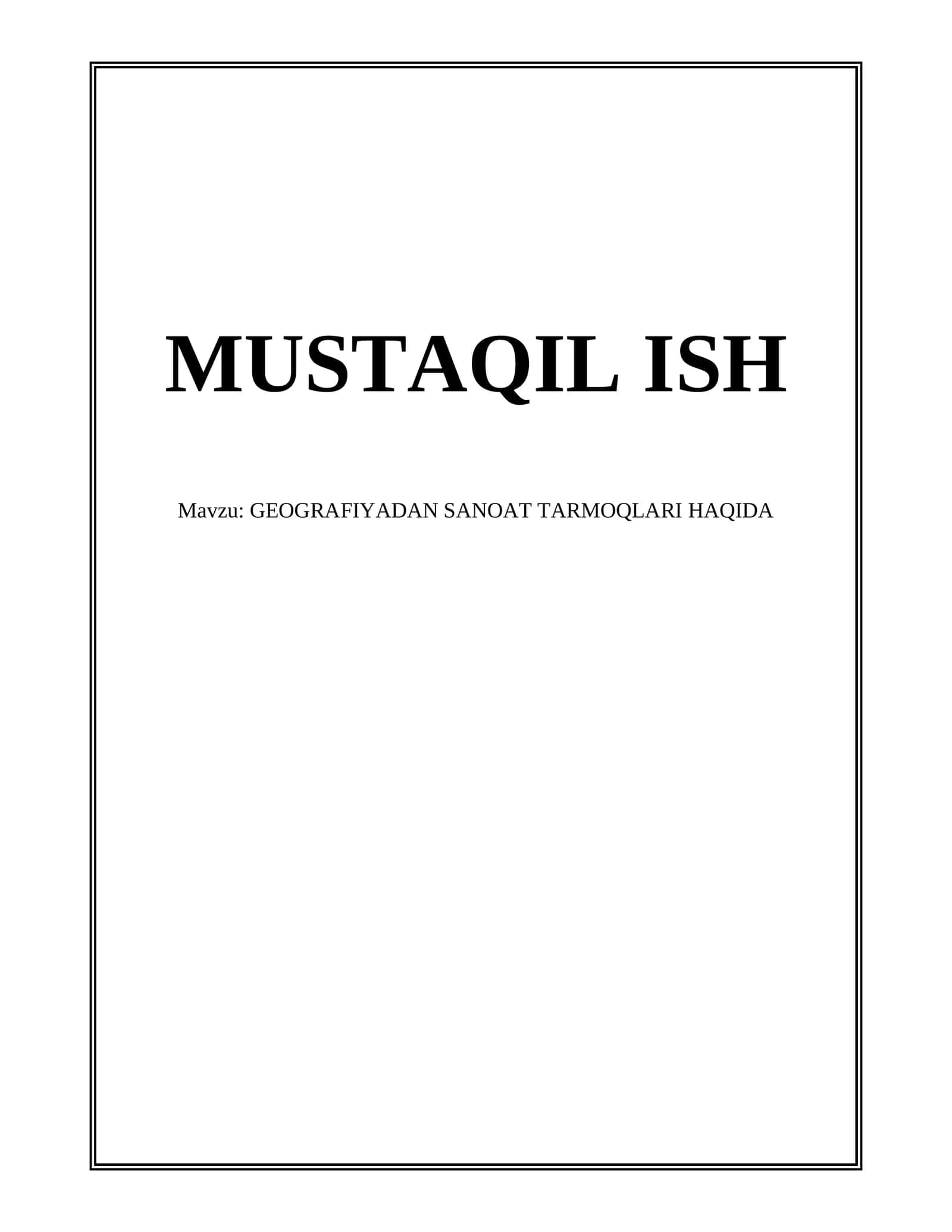 GEOGRAFIYADAN SANOAT TARMOQLARI HAQIDA
