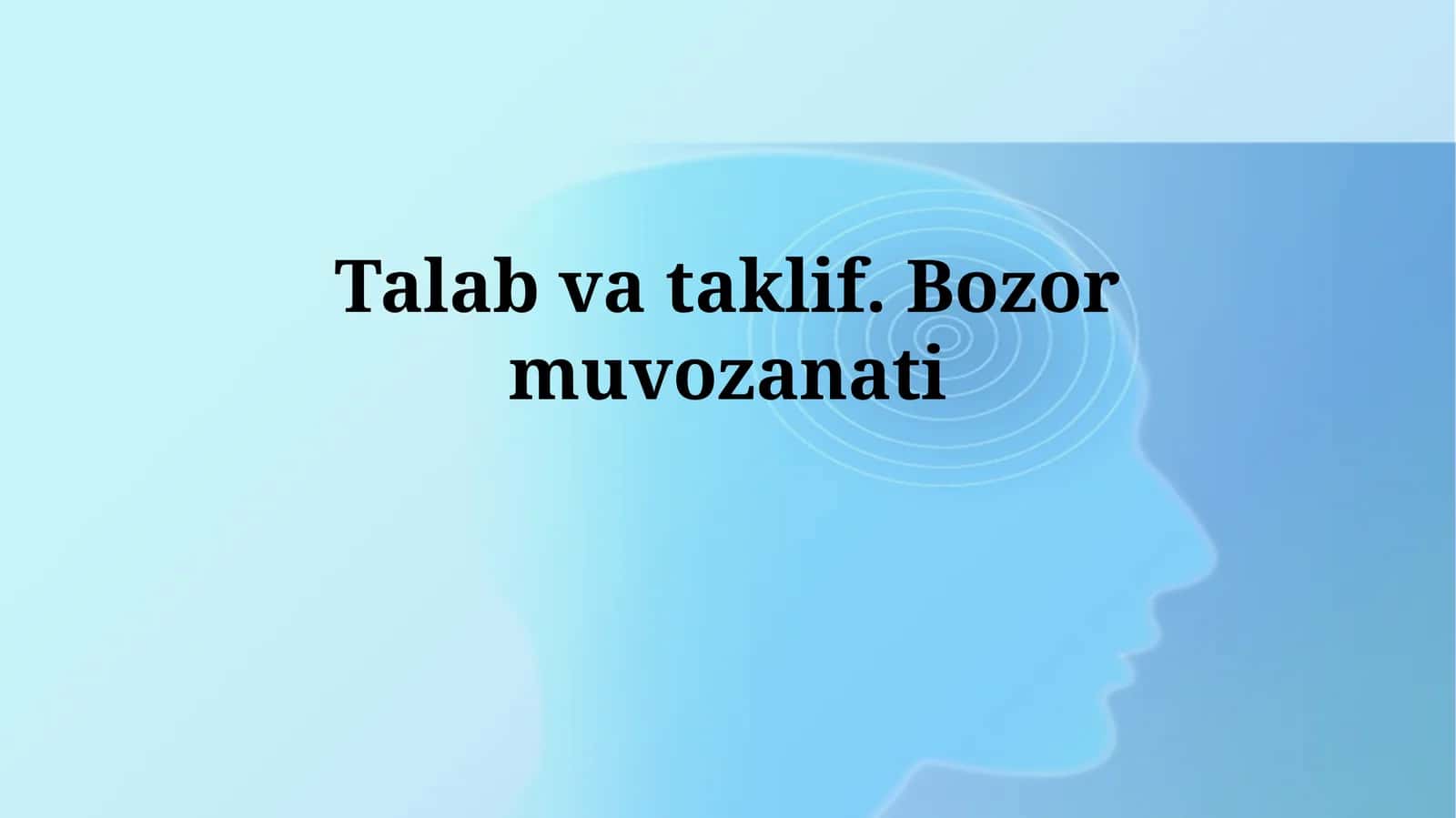 Talab va taklif.Bozormuvozanati