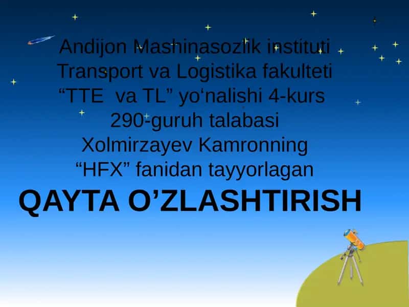 Kamronning “HFX” fanidan tayyorlagan QAYTA O’ZLASHTIRISH