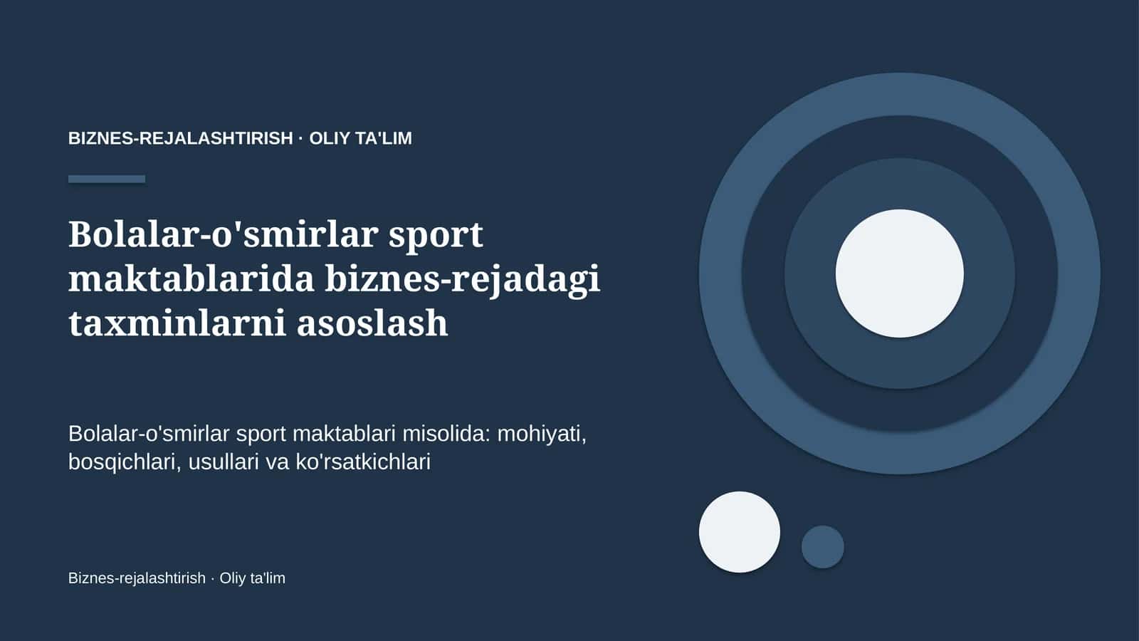 Bolalar-o'smirlar sport maktablarida biznes-rejadagi taxminlarni asoslash
