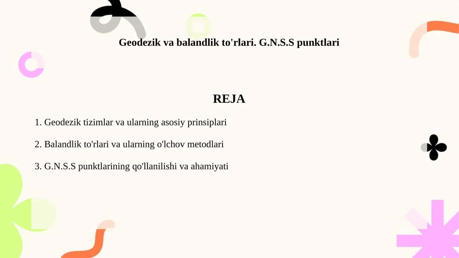 Geodezik va balandlik to'rlari. G.N.S.S punktlari