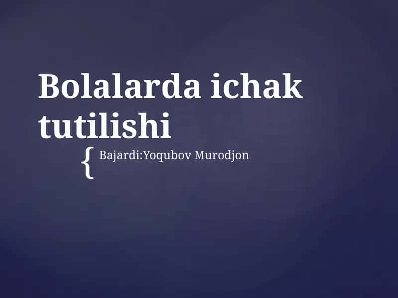 Bolalarda ichak tutilishi