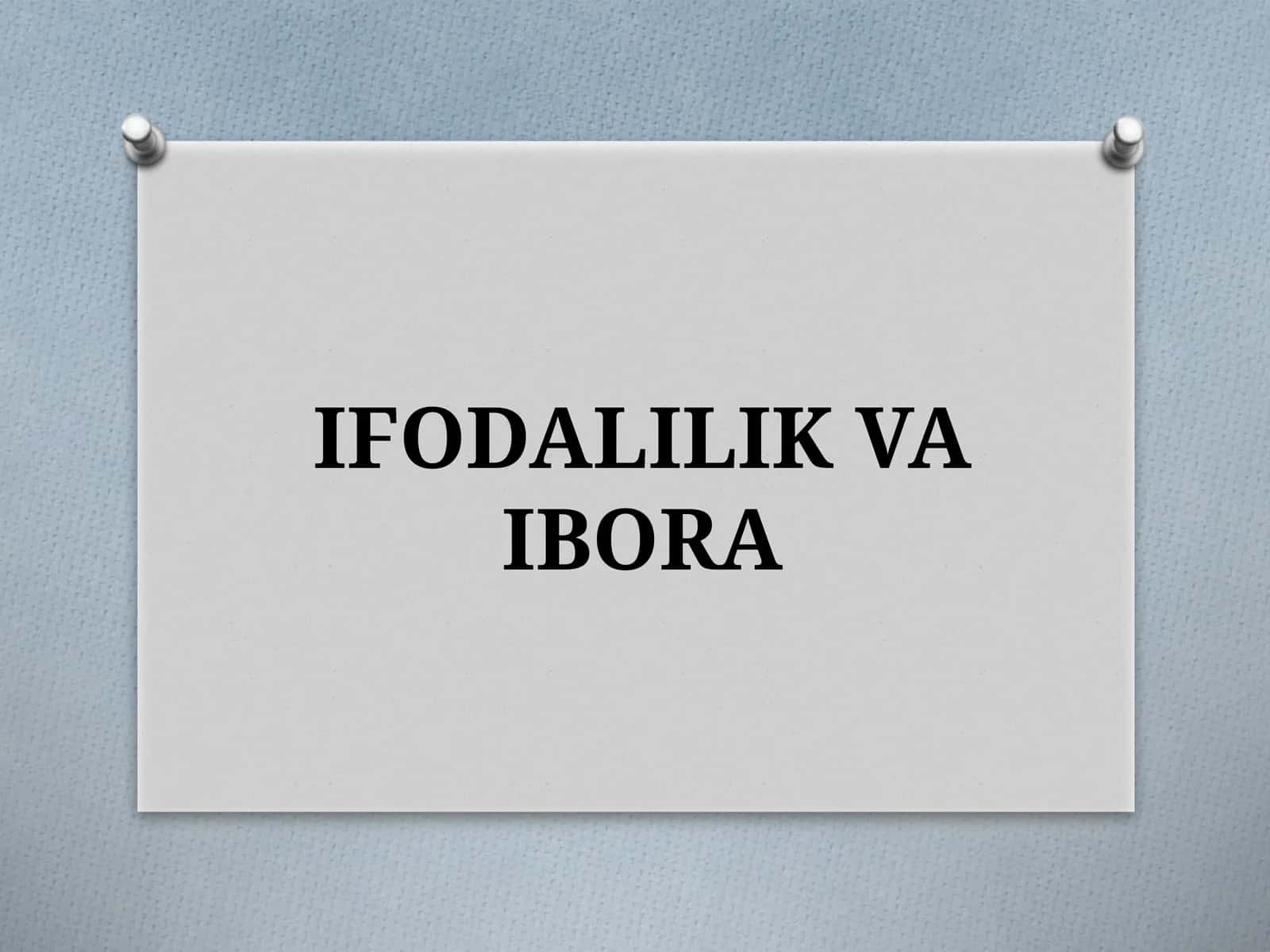 IFODALILIK VA IBORA