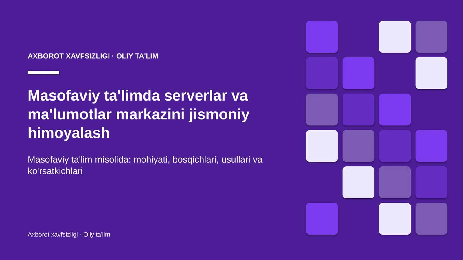 masofaviy ta'limda serverlar va ma'lumotlar markazini jismoniy himoyalash 9725