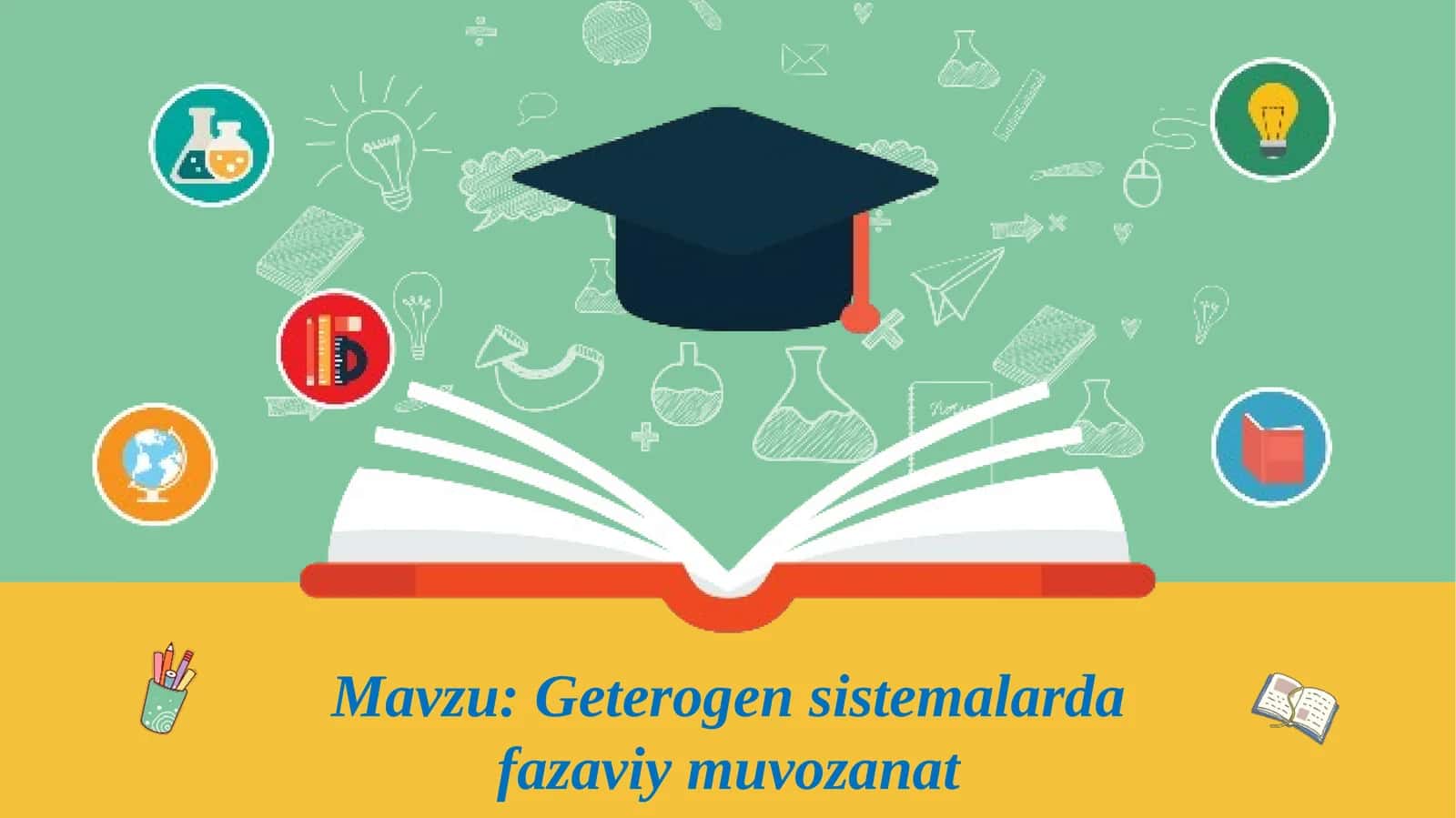 Geterogen sistemalarda fazaviy muvozanat