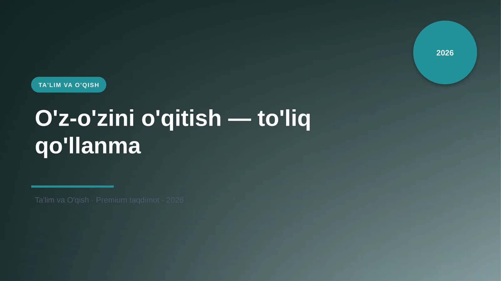 O'z-o'zini o'qitish — to'liq qo'llanma