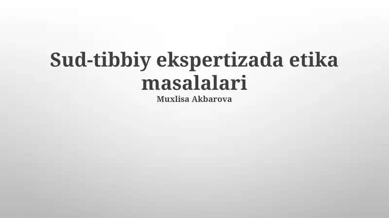 Sud-tibbiy ekspertizada etika masalalari