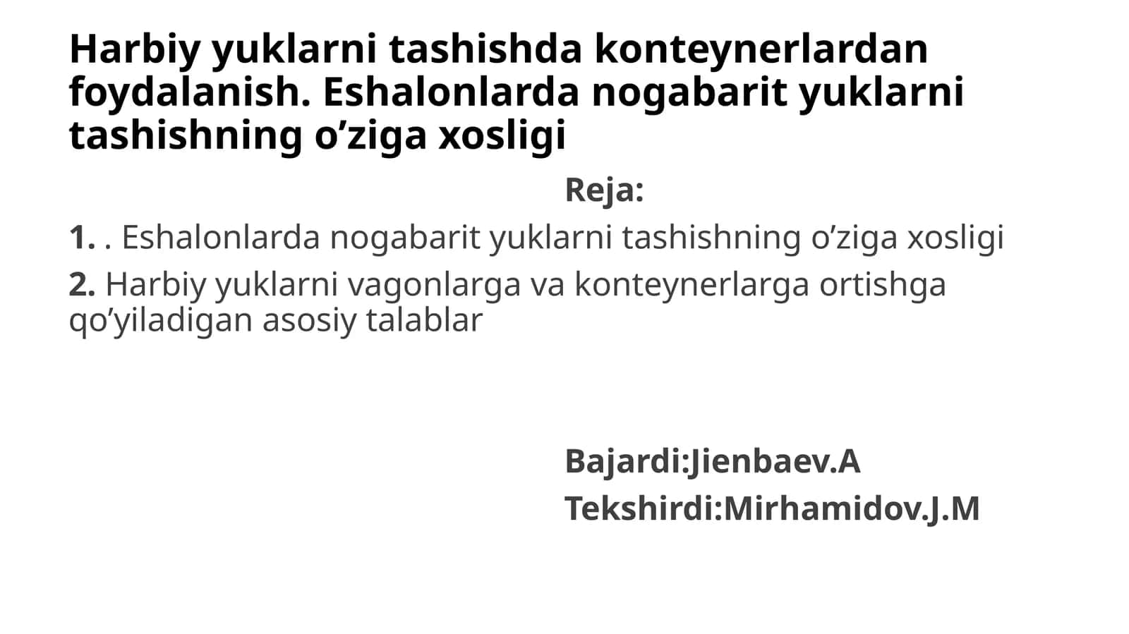 Eshalonlar va harbiy yuklarni tashishning o'ziga xosligi