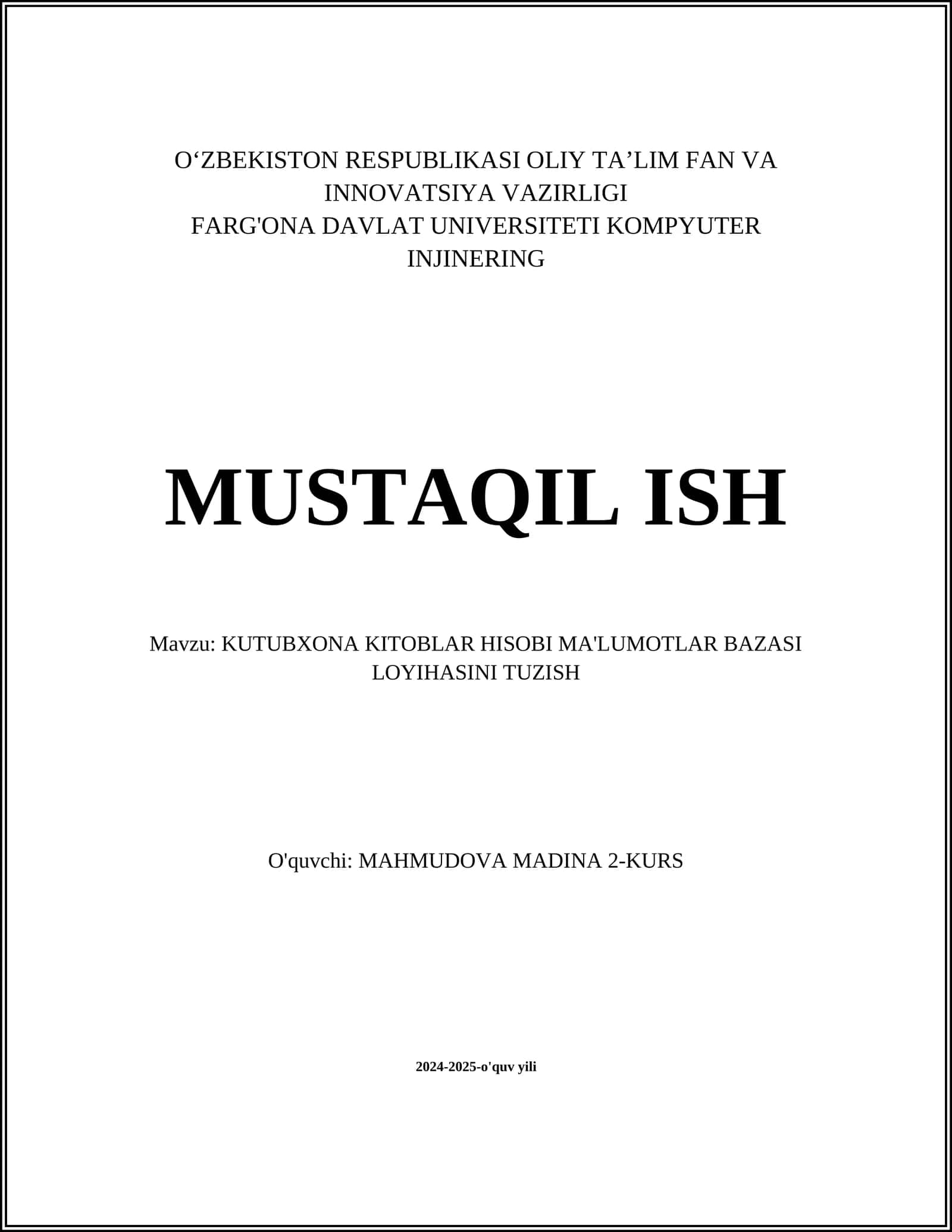 KUTUBXONA KITOBLAR HISOBI MA'LUMOTLAR BAZASI LOYIHASINI TUZISH