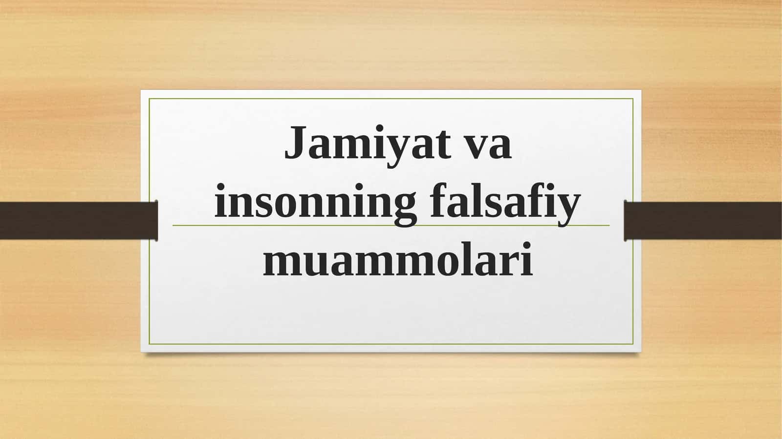 jamiyat va insonning falsafiy muammolari