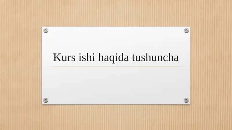 Kurs ishi haqida tushuncha