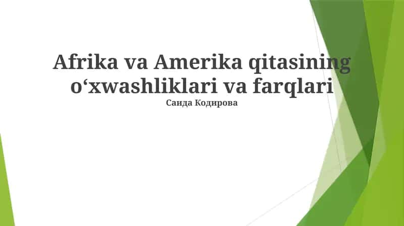Afrika va Amerika qitasining oʻxwashliklari va farqlari