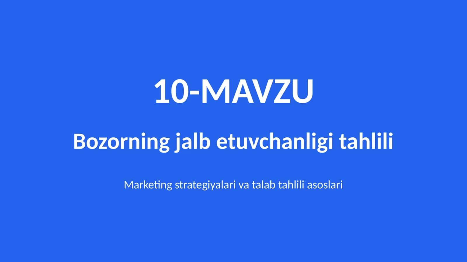 Bozorning jalb etuvchanligi tahlili