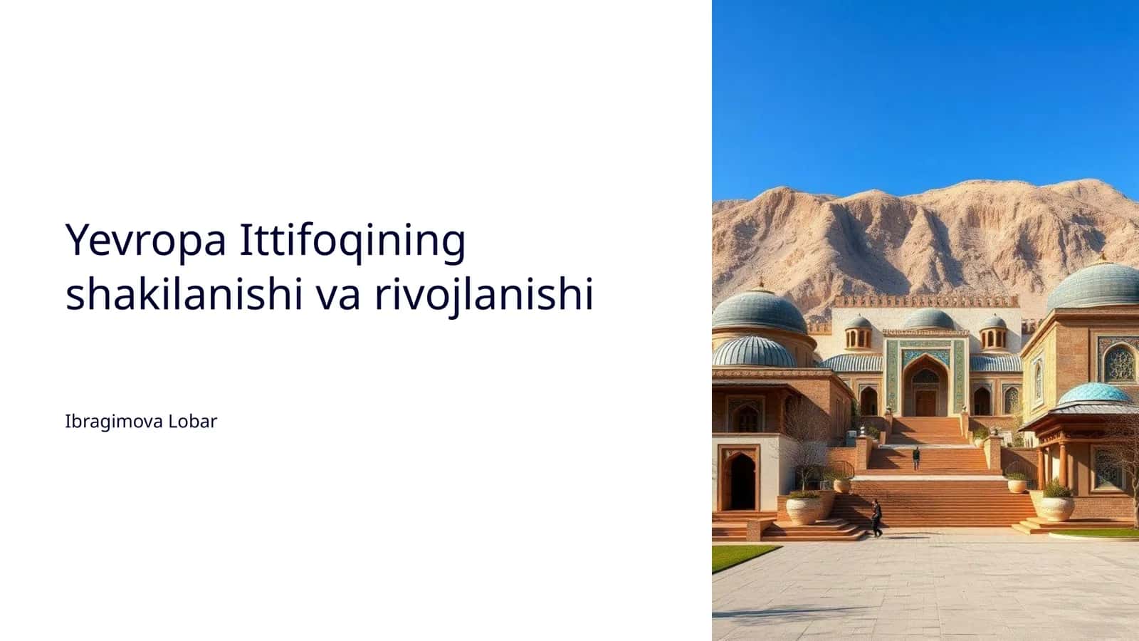 Yevropa Ittifoqining shakilanishi va rivojlanishi