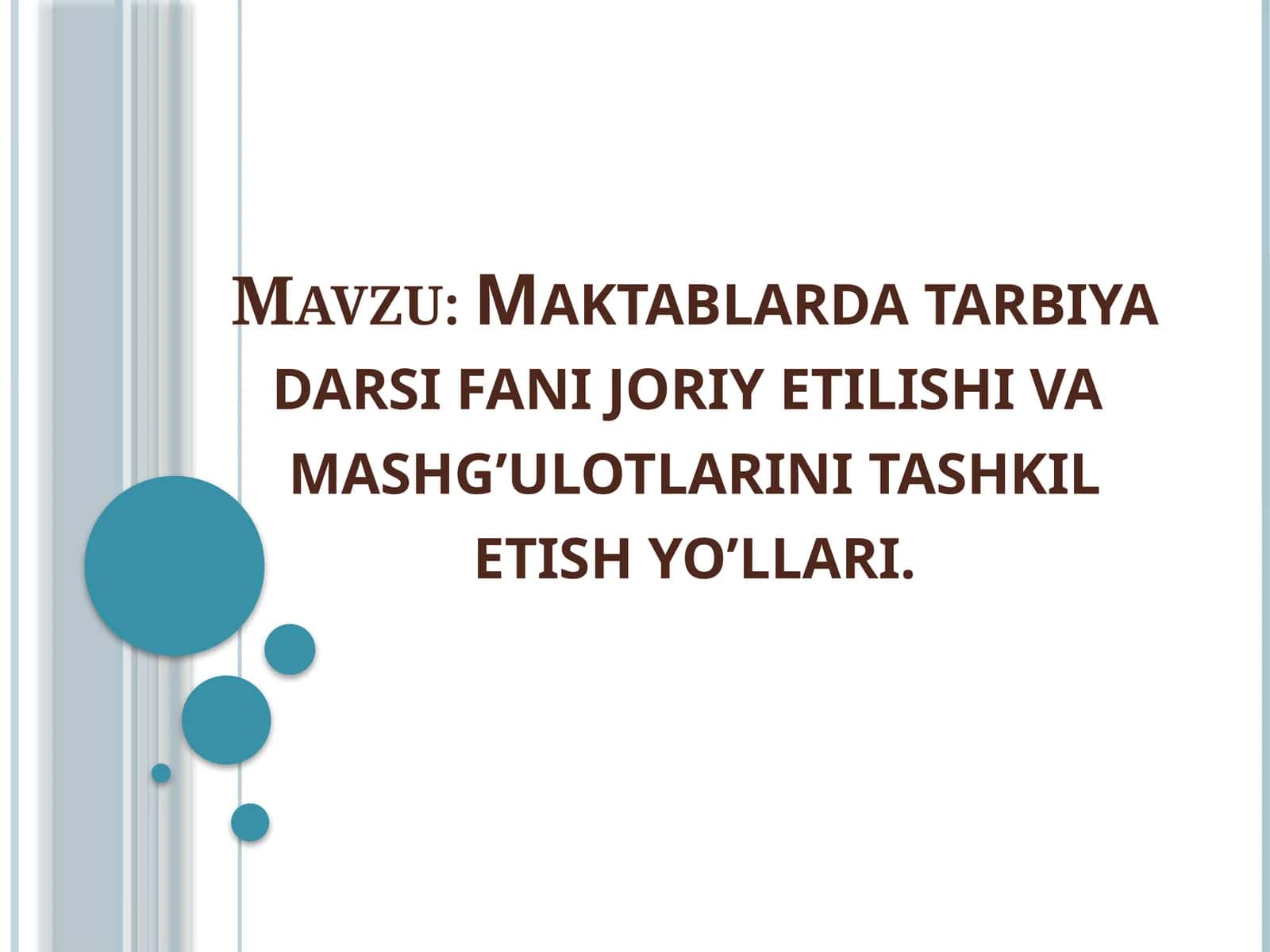 Tarbiya fanining joriyetilishi va maqsadi