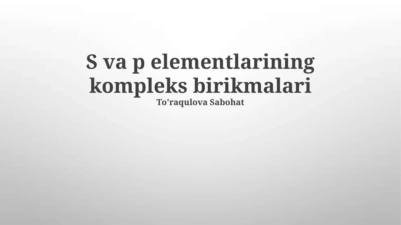 S va p elementlarining kompleks birikmalari