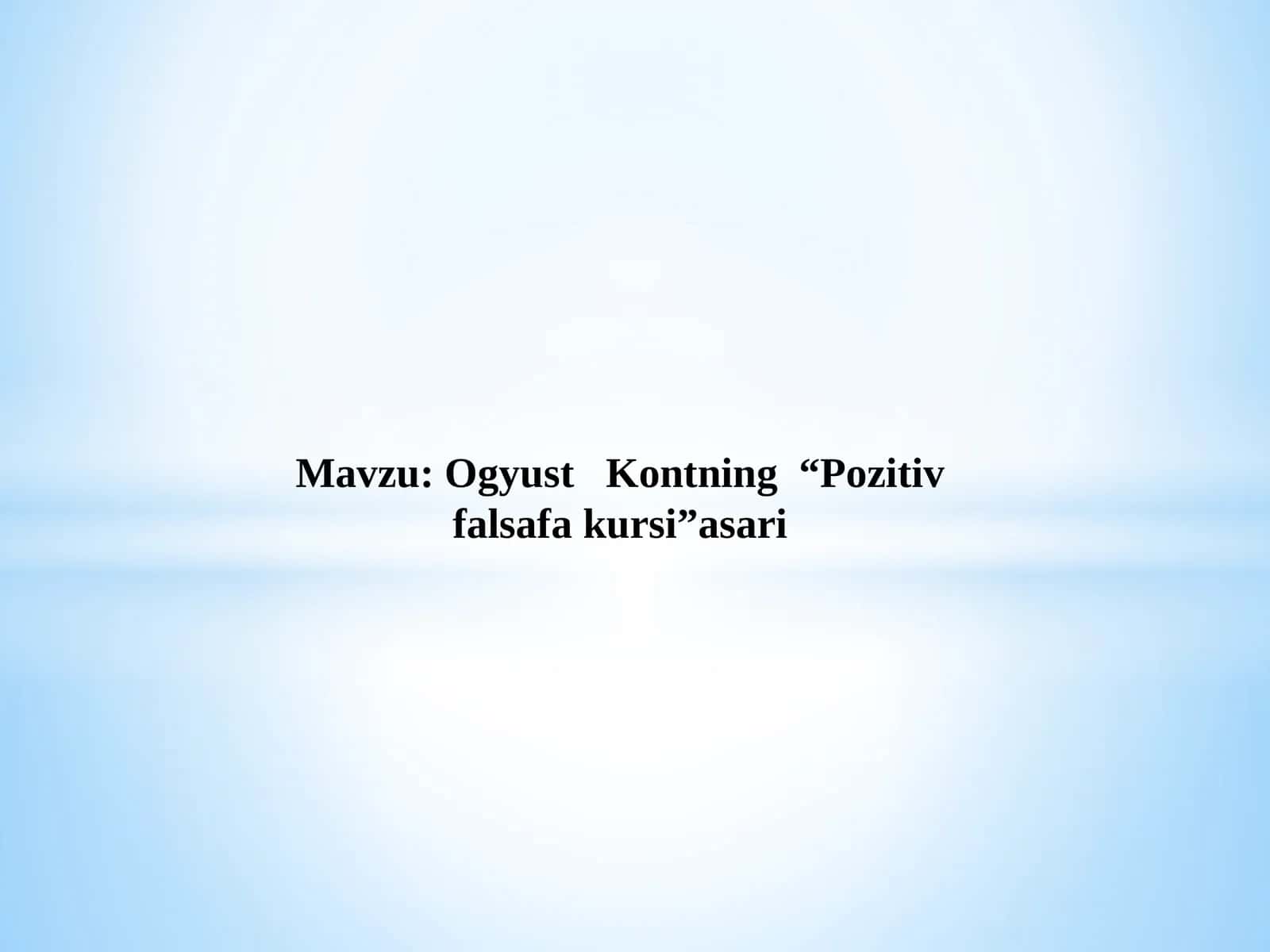 Ogyust Kontning “Pozitiv falsafa kursi”asari
