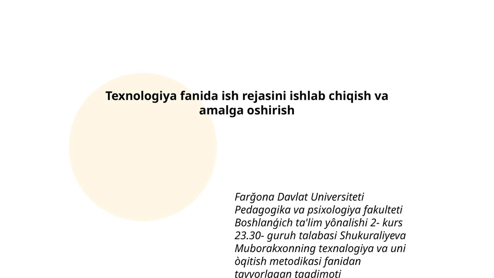Texnologiya fanida ish rejasini ishlab chiqish va amalga oshirish