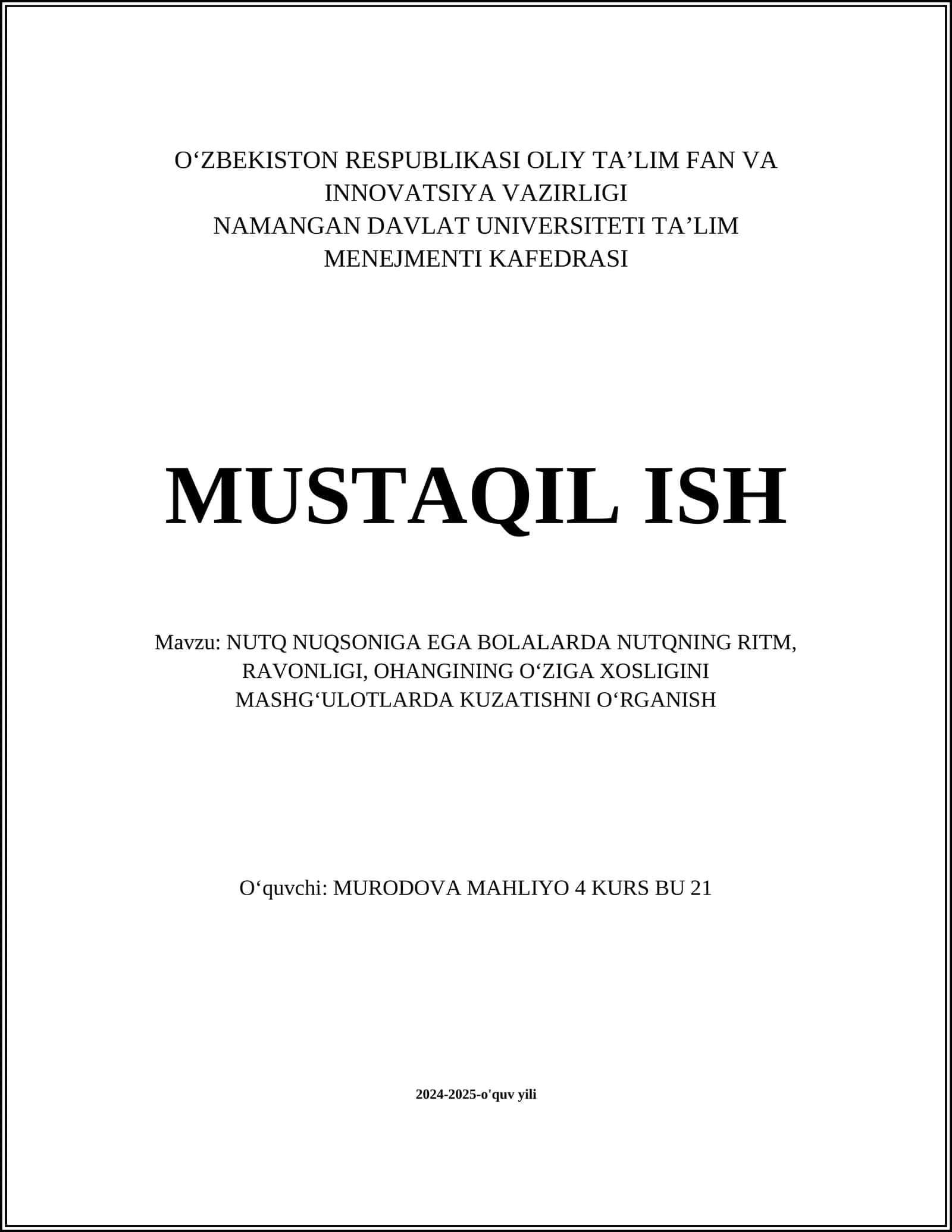 NUTQ NUQSONIGA EGA BOLALARDA NUTQNING RITM, RAVONLIGI, OHANGINING OʻZIGA XOSLIGINI MASHGʻULOTLARDA KUZATISHNI OʻRGANISH