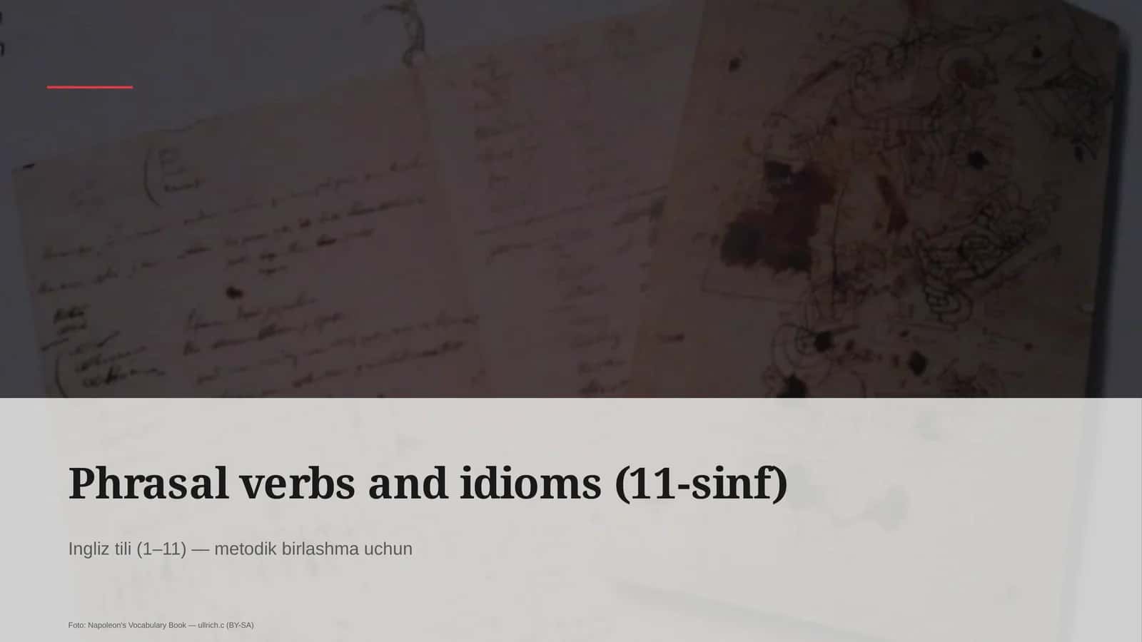 Phrasal verbs and idioms (11-sinf)