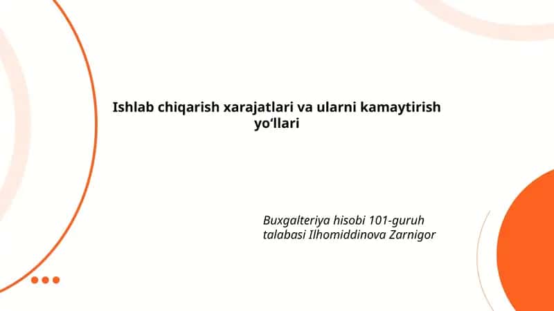 Ishlab chiqarish xarajatlari va ularni kamaytirish yoʻllari