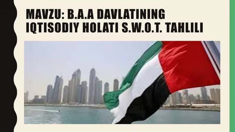 B.A.A davlatining iqtisodiy holati S.W.O.T. tahlili