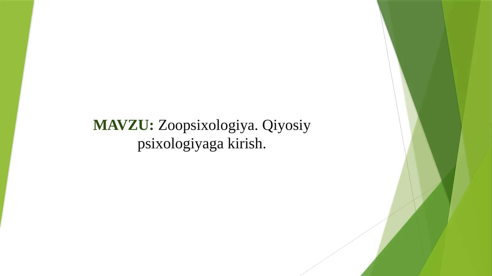 Zoopsixologiya. Qiyosiy psixologiyaga kirish.