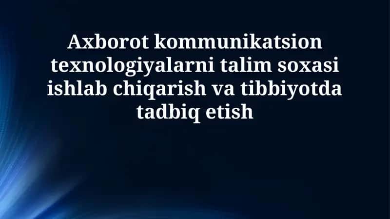 Ta'limda axborot-kommunikatsiya texnologiyalari (AKT)
