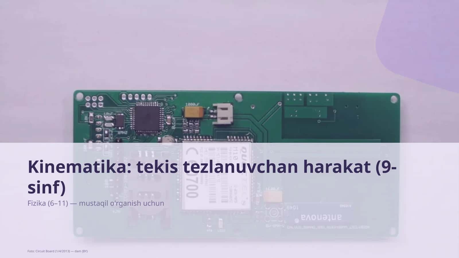 Kinematika: tekis tezlanuvchan harakat (9-sinf)